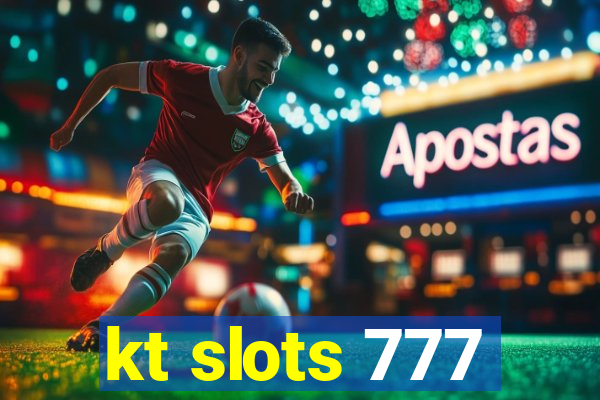 kt slots 777